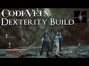 Code Vein - Dexterity Build - Blood for Power
