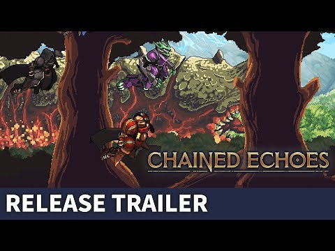 Chained Echoes - Launch Trailer