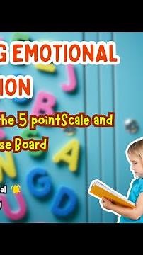 Using the Five Point Scale to Manage Big Emotions