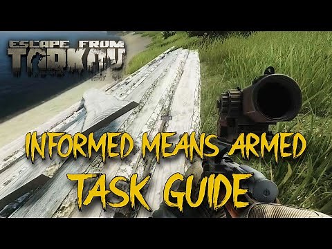 INFORMED MEANS ARMED - TASK GUIDE - Escape From Tarkov