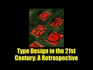 Type Design in the 21st Century: A Retrospective