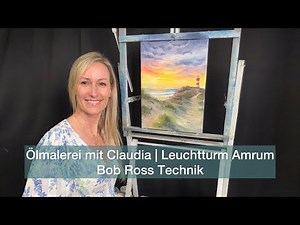 Ölmalerei mit Claudia. Lerne malen mit Bob Ross Technik.
