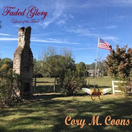 Reshaping America’s Soul: Cory M. Coons’ “Faded Glory (Land of the Free)” Returns to Its Stark, Acoustic Roots
