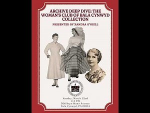 Archive Deep Dive: The Woman's Club of Bala Cynwyd Collection with Xandra O'Neill