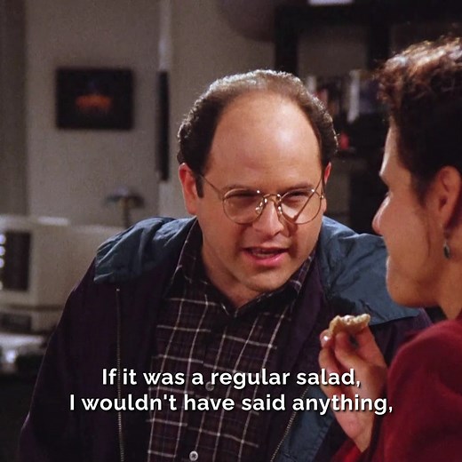 308K views · 5.9K reactions | Only George could ruin his relationship over a salad. 綾 | Seinfeld | Facebook