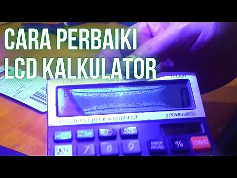 Cara Perbaiki LCD Kalkulator Bercak Hitam