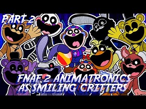 Drawing FNAF 2 Animatronics as Smiling Critters from Poppy Playtime Chapter 3 (Part 2)