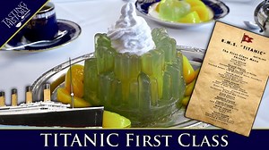 Dining First Class on the RMS Titanic