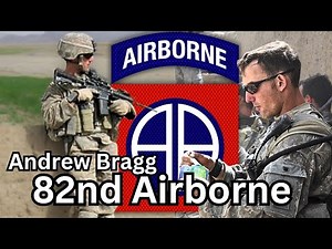 82nd Airborne in Afghanistan | Andrew Bragg | Ep. 318
