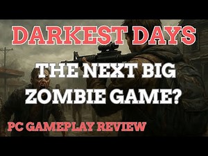 Darkest Days PC Gameplay Review – The Next Big Zombie Game?