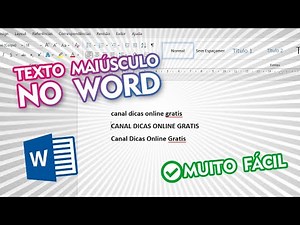 Como deixar todo texto Maiúsculo ou Minúsculo no Word
