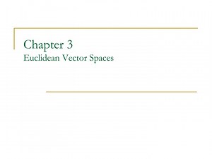 Chapter 3 Euclidean Vector Spaces - SlideServe