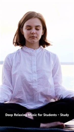 Deep Relaxing Music for Study #calmingmusic #meditationmusic #sleepmusic #relaxingmusic #students