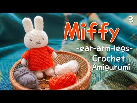 【かぎ針編み】ミッフィーの編み方｜Miffy Crochet Tutorial｜Amigurumi | Part 3