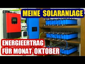Solaranlage Energieertrag für Oktober, Stromspeicher, Laderegler, Balkonkraftwerk, PV Anlage