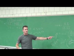 Lecture #2 Part 1 Ch #12.3 - The Dot Product Ch #12.4 - The Cross Product