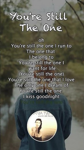 Shania Twain - You're Still The One (Lyrics)