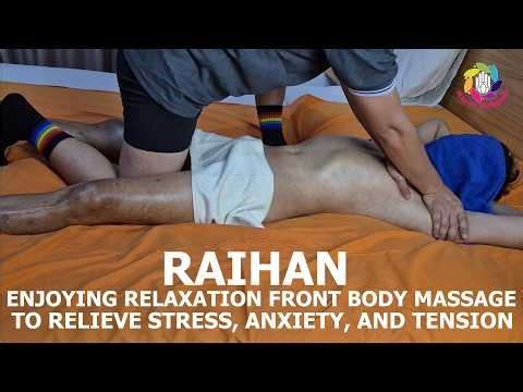 Raihan Enjoying Traditional Back Body ASMR Massage Using Massage Oil - Relaxing Mind and Body