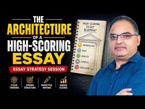 The Architecture of a High-Scoring Essay | Essay Strategy Session by S. Ansari