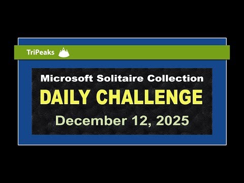 Microsoft Solitaire Collection | Daily Challenge December 12, 2025 | TriPeaks Hard