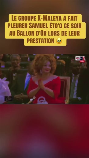 Le groupe X-Maleya a fait pleurer Samuel Eto'o ce soir au Ballon d'Or lors de leur prestation. 🥹 #samueletoo #ballondorcamerounais #cmrinfluencialhub #yaoundecameroun🇨🇲🇨🇲