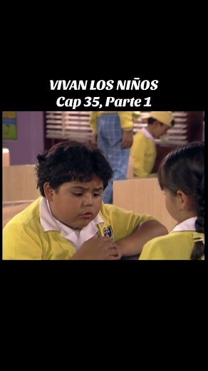 Vivan los Niños: Capítulo 35 Parte 1 - ¡Disfruta Ahora!