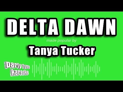 Tanya Tucker - Delta Dawn (Karaoke Version)