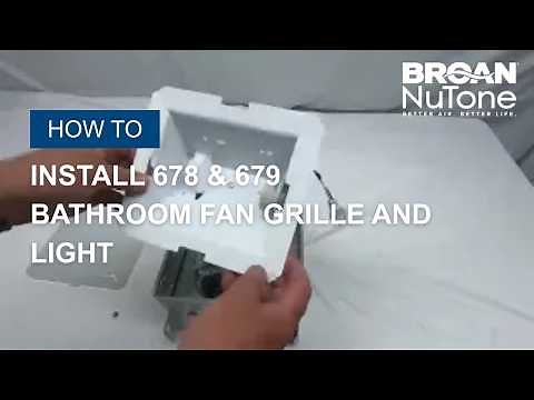 How to Install Broan‑NuTone 678 & 679 Bathroom Fan Grille and Light