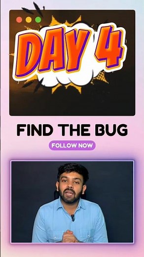 Day - 4 | Find The Bug #codeio #java