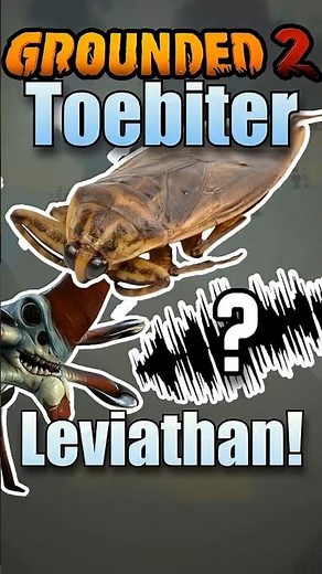 Toebiter Leviatian CONFIRMED for Grounded 2 #groundedgame #grounded2 #grounded2earlyaccess #grounded