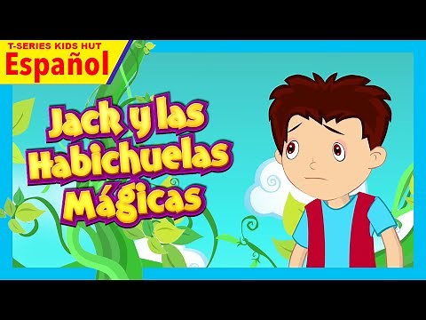 Jack y las habichuelas magicas completa en español | Magicos Cuentos Inolvidables