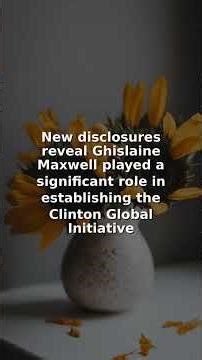 Maxwell's Clinton Global Initiative Role Exposed!