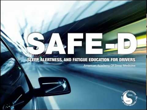 SAFE-D Part 1 of 2: Sleep, Alertness and Fatigue Education for Drivers