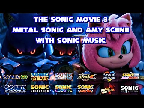 The Sonic Movie 3 Metal Sonic & Amy Scene With Sonic Music