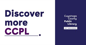 This Year Marks Cuyahoga County Public Library’s 100th Anniversary! 🎉🎈 CCPL Has Everything From Books to Meeting Rooms, Free Wi-Fi, Homework Help and Much More! In Addition, CCPL is Now Fine-Free! That Means No More Daily Overdue Fines! Discover More at Cuyahoga County Public Library. Visit Us and Learn More Online at www.cuyahogalibrary.org/ | Cuyahoga County Public Library