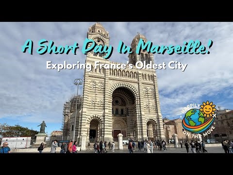 A Short Day In Marseille - Exploring France’s Oldest City | Travel Vlog | Episode 8