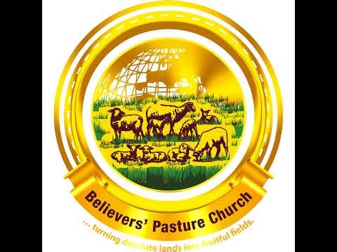 BELIEVERS PASTURE CHURCH |ENCOUNTER JESUS SERVICE