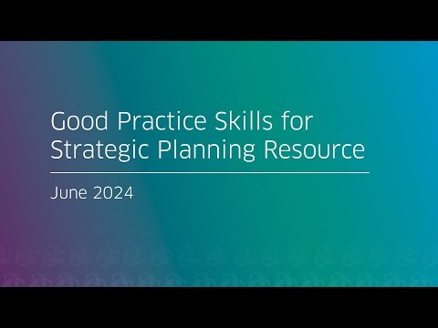 Good Practice Skills for Strategic Planning Resource