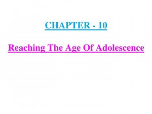 PPT - CHAPTER - 10 Reaching The Age Of Adolescence PowerPoint Presentation - ID:1316583