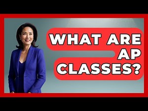 What Are AP Classes? - The College Explorer