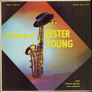 Lester Young With Count Basie - The Immortal Lester Young