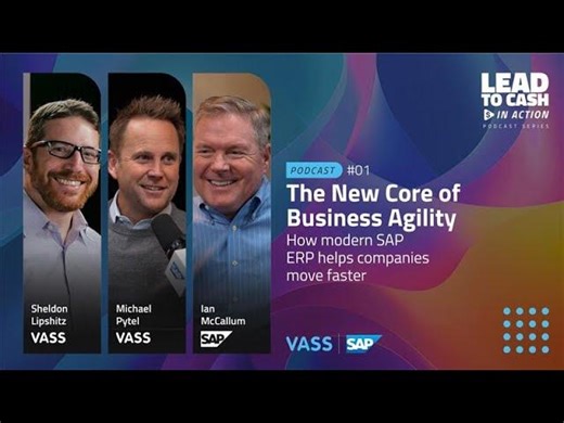 Episode 1: The New Core of Business Agility: How Modern ERP Helps Companies Move Faster | VASS