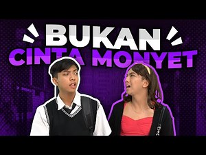 [DRAMA] BUKAN CINTA MONYET