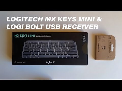 Unboxing and Review of Logitech MX Keys Mini Keyboard and Logi Bolt USB Receiver