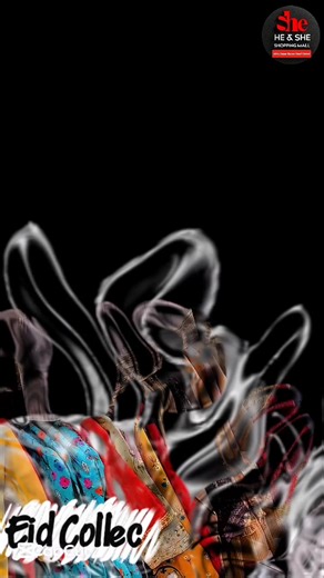 Discover the Latest Eid Collection at He&She Shopping Mall