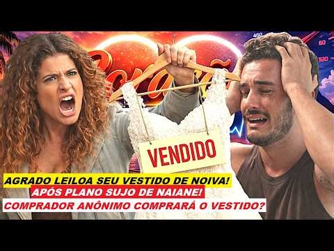 CORAÇÃO ACELERADO - AGRADO LEILOA O VESTIDO DE NOIVA! MOZÃO descobre a verdade tarde demais!