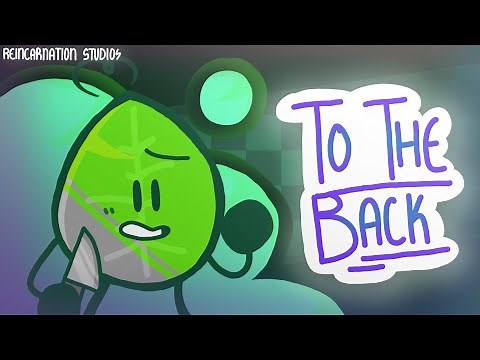 To The Back { Animation meme } // BFB Leafy