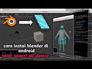 cara install blender di android terbaru | support all device | dan cara fix agar berhasil