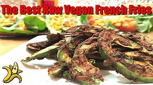 French Fries, The Best Raw Vegan French Fries Recipe! - The Raw Advantage