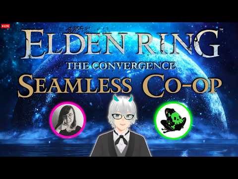 Convergence Mod with Seamless Co-Op! - [Elden Ring+DLC] Day 2